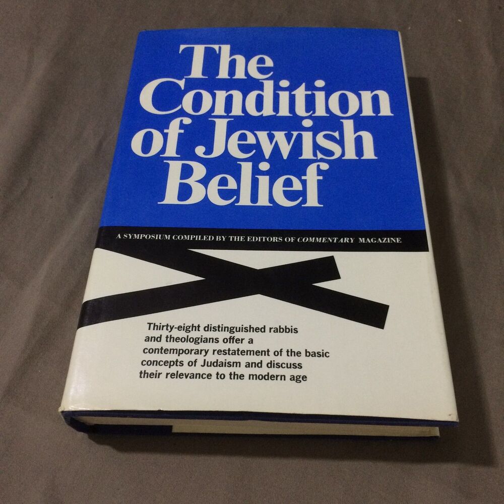 The Condition Of Jewish Belief Commentary Magazine 1966 First Edition Hardcover